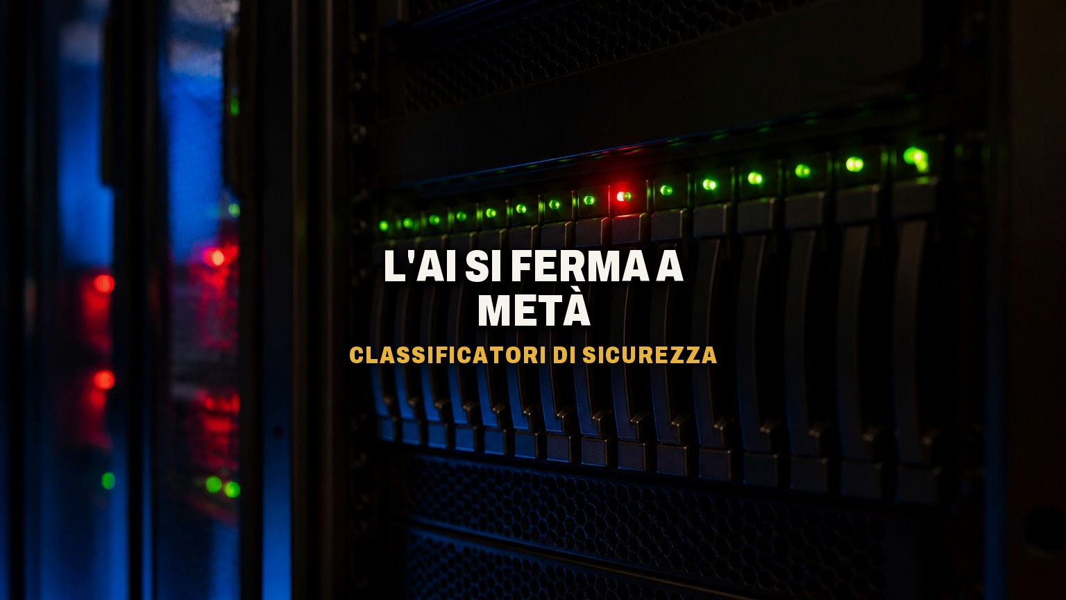 Classificatori di sicurezza: cosa sono e perché l'AI si ferma a metà risposta