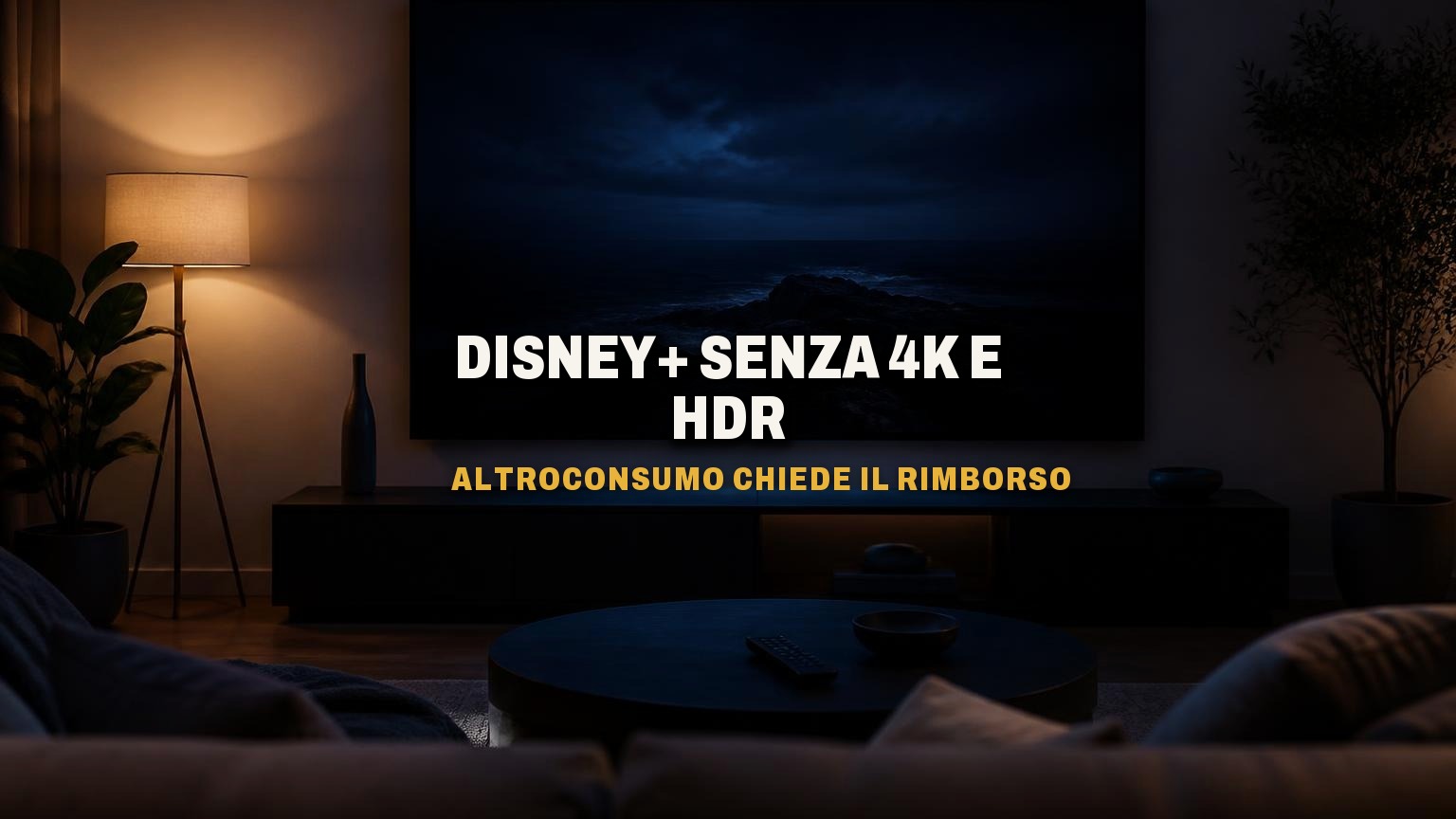 Disney+ senza 4K e HDR, Altroconsumo chiede 5 euro al mese di rimborso automatico