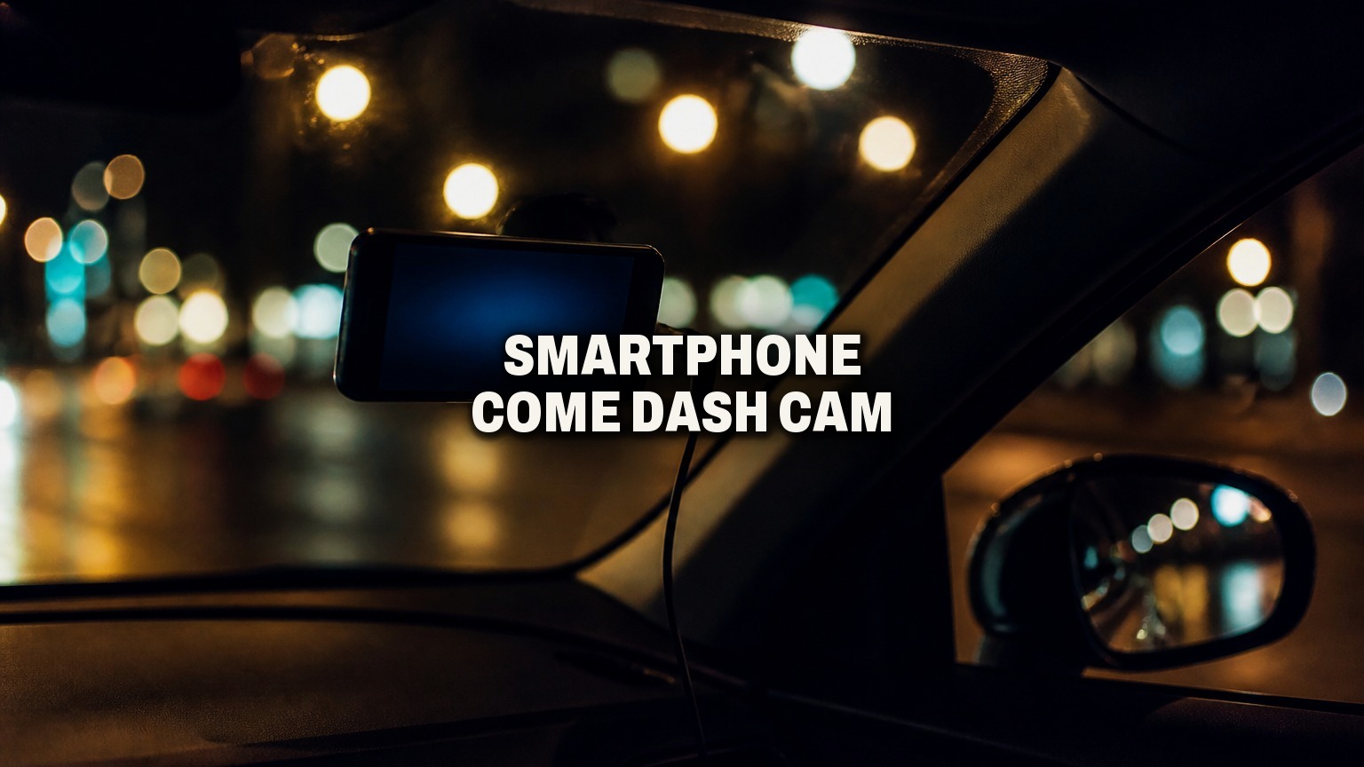 Smartphone come dash cam: come farlo bene, tra app, supporto e calore